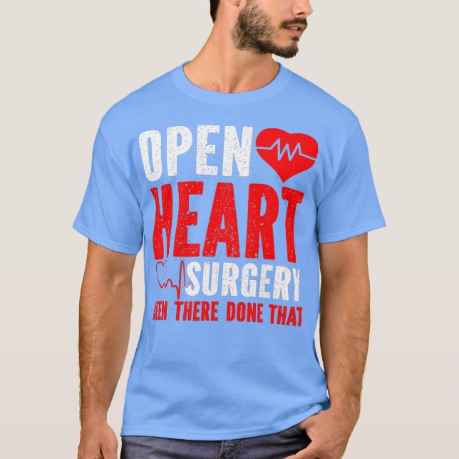 T-shirt Chirurgie Cardiaque A Été Fait Là-Bas Que (Devant)