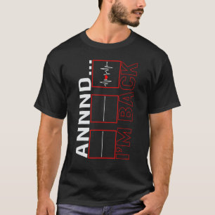 T-shirt Chirurgie cardiaque Je suis de retour Survivant d'