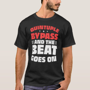T-shirt Chirurgie cardiaque ouverte Survivant Quintuple By