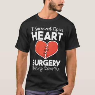 T-shirt Chirurgie cardiaque ouverte Transplanter Rien N'a 