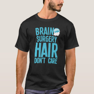 T-shirt Chirurgie cérébrale Pour Hommes Femmes Neurochirur