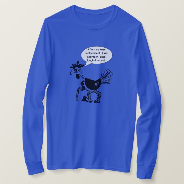 T-shirt Chirurgie de remplacement de genou - citation (Design devant)