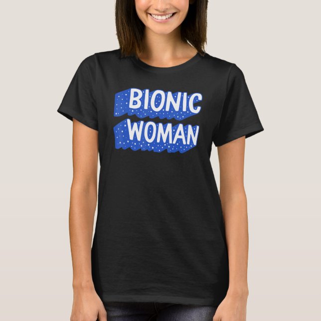 T-shirt Chirurgie de remplacement de hanche femme bionique (Devant)