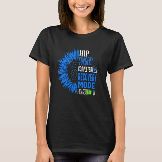T-shirt Chirurgie de remplacement de la hanche terminée Mo (Devant)