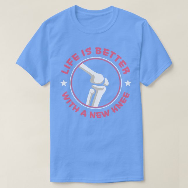 T-shirt Chirurgie de remplacement du genou Nouvelle récupé (Design devant)