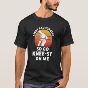 T-shirt Chirurgie de remplacement du genou Nouvelle récupé