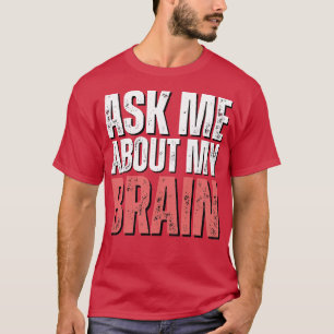 T-shirt Chirurgie du cerveau Funny Obtenir bien Récupérati