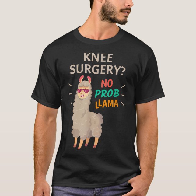 T-shirt Chirurgie du genou Pas de problème (Devant)