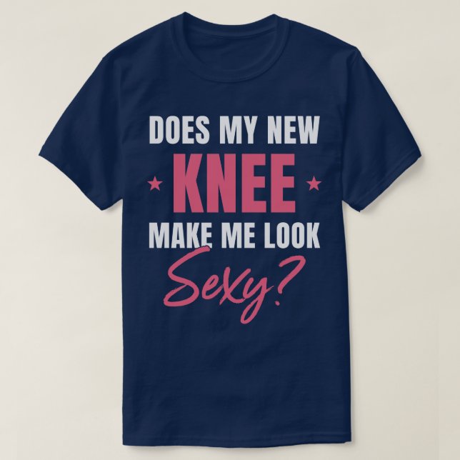 T-shirt Chirurgie du genou pour les femmes Remplacement du (Design devant)
