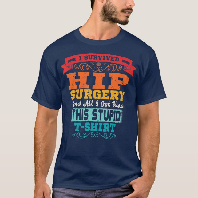T-shirt Chirurgie Hip Broyée Remplacement Hip Chirurgie Dr (Devant)