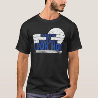 T-shirt Chirurgie Hip Hip Replacement Look Hot Bionic Bros
