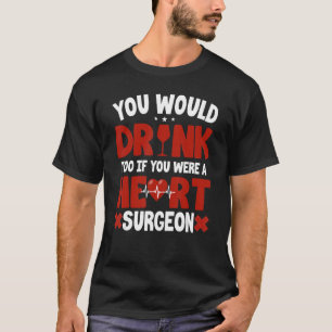 T-shirt Chirurgien de coeur ouvert Chirurgie cardiaque de 