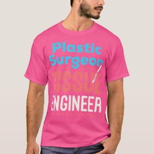 T-shirt Chirurgien en plastique