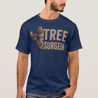 T-shirt Chirurgien forestier bûcheron