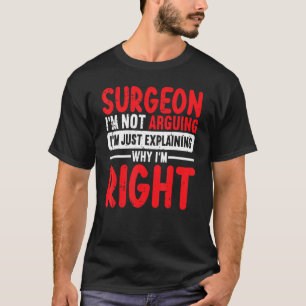 T-shirt Chirurgien Je Ne Suis Pas En Train D'Expliquer Pou