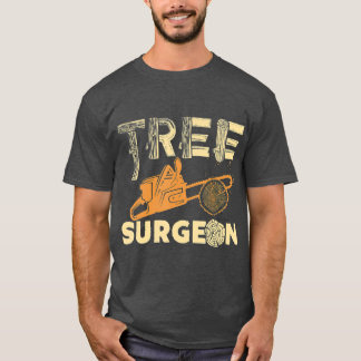 T-shirt Chirurgien Rigoureux Arboriste Cadeau