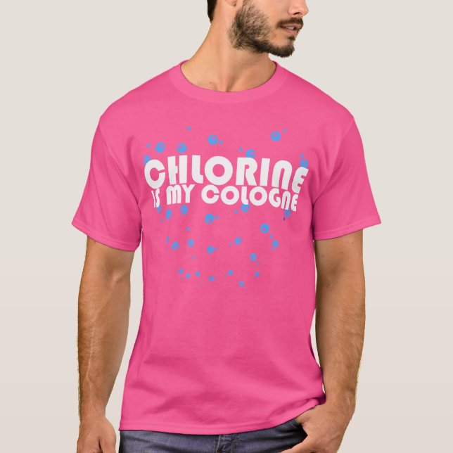 T-shirt Chlorine Est Ma Cologne Nage (Devant)