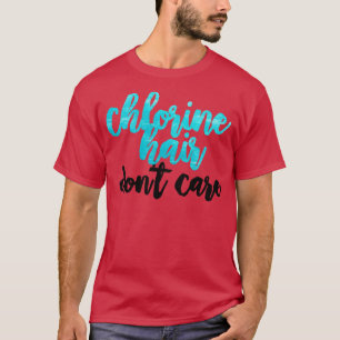 T-shirt Chlorine Hair 