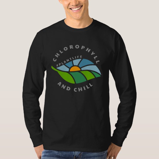 T-shirt Chlorophyll And Chill Plant  Leaf (Devant)