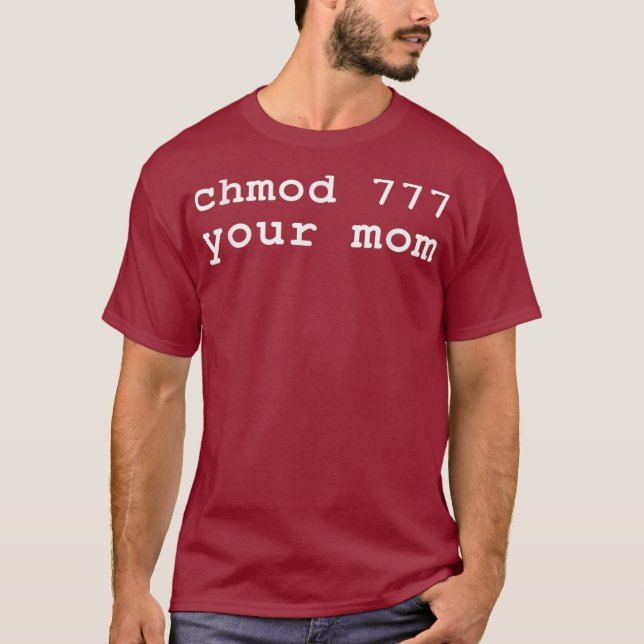 T-shirt Chmod 777 Votre Maman Linu Enthousiaste (Devant)