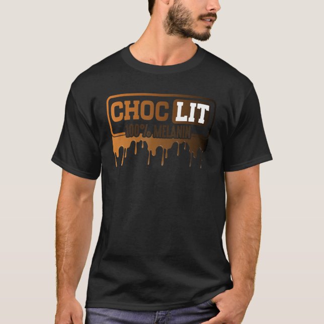 T-shirt Choc Lit 100 Melanin Black Pride Black History lun (Devant)