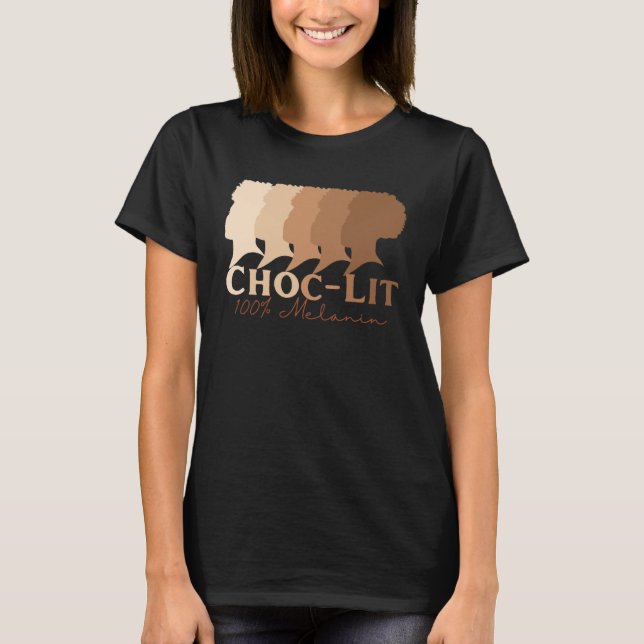 T-shirt Choc Lit 100 Melanin Black Pride History BHM Ethni (Devant)