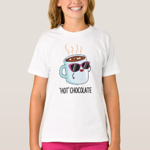 T-shirt Chocolat Chaud Funny Boire Pun