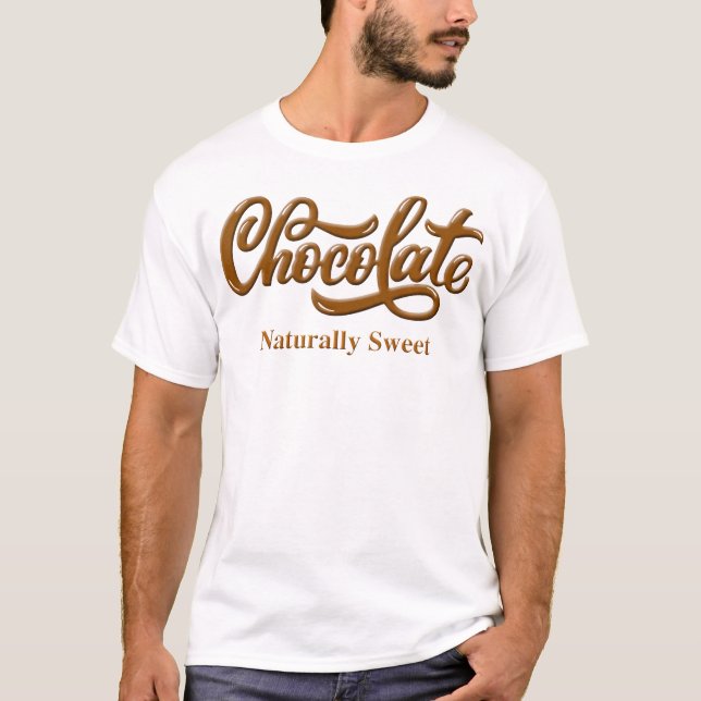 T-shirt Chocolat naturellement doux Fier Noir (Devant)