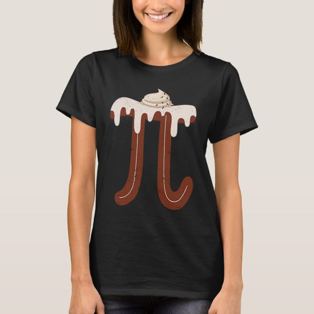 T-shirt Chocolate Cream Pi Day Pie Math  Foodie Pun Nerd (Devant)