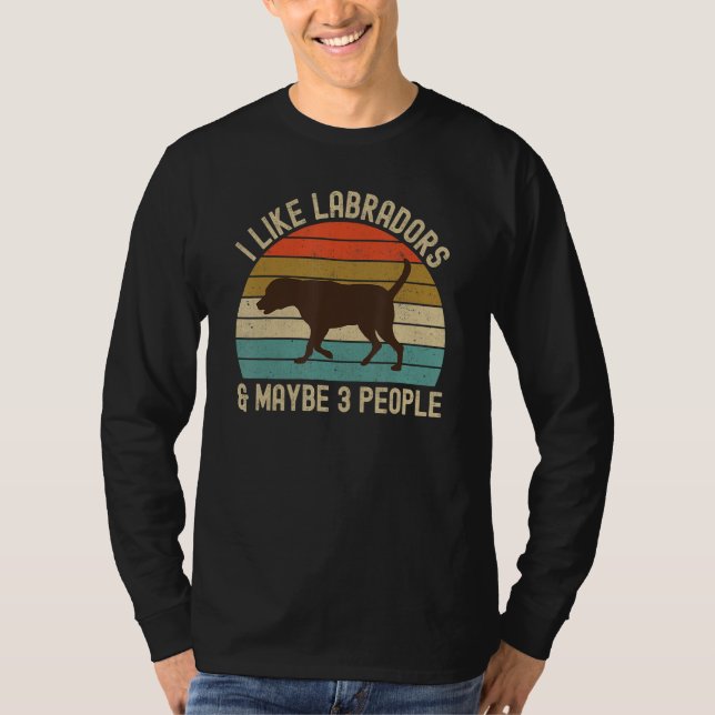 T-shirt Chocolate Lab Labrador for Mom Dad and Kids I Like (Devant)
