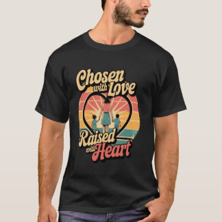 T-shirt Choisi avec amour Coeur élevé Maman mignonne Fête 
