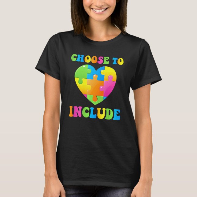 T-shirt Choisir D'Inclure Le Thé Éducatif Sensibilisation  (Devant)