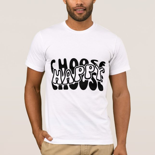 T-shirt Choisir heureux (Devant)