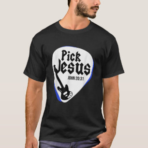T-shirt Choisir Jésus Christ Guitare Joueur Guitariste Rel