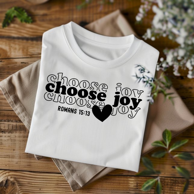 T-shirt Choisir Joie pour Hommes Femmes et Enfants Chrétie (Créateur téléchargé)