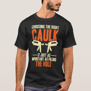 T-shirt Choisir La Caulk Caulk Droite