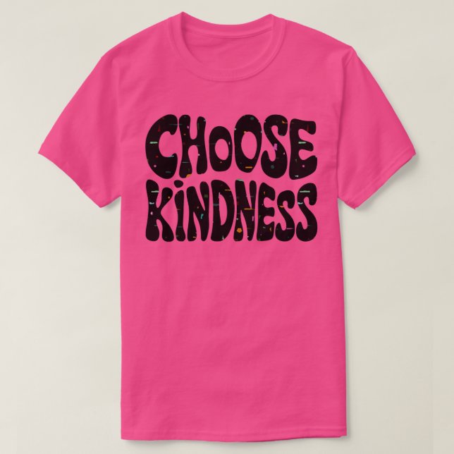 T-shirt choisir la gentillesse (Design devant)