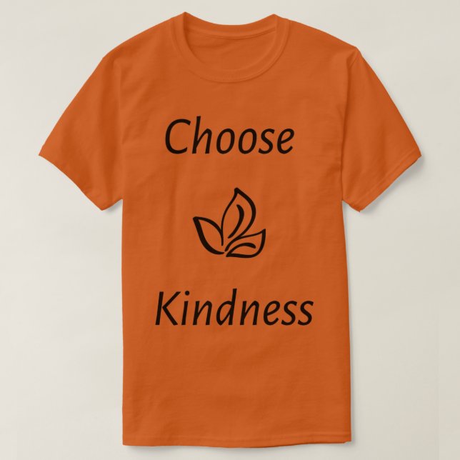 T-shirt Choisir la gentillesse (Design devant)