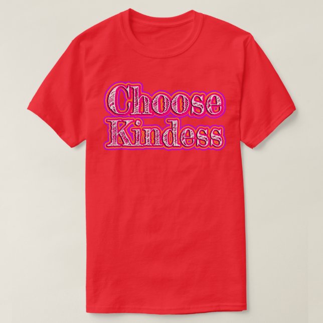 T-shirt Choisir la gentillesse1 (Design devant)