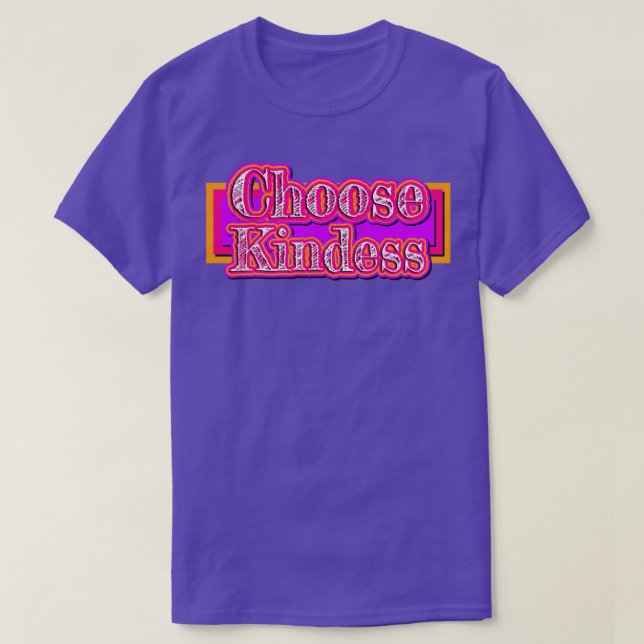 T-shirt Choisir la gentillesse2 (Design devant)