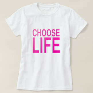 T-shirt Choisir la vie