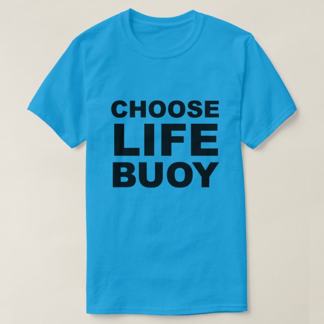 T-shirt Choisir la vie (Design devant)