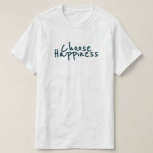 T-shirt Choisir le bonheur #3