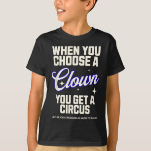T-shirt Choisir Un Clown Obtenir Un Cirque Trump Cabinet C