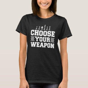T-shirt Choisir Votre Arme Costume D'Échecs Chess Chess Ap