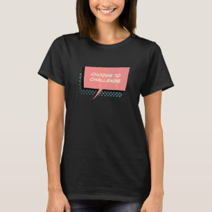 T-shirt Choisissez De Défier La Marche Pour Les Droits Hum