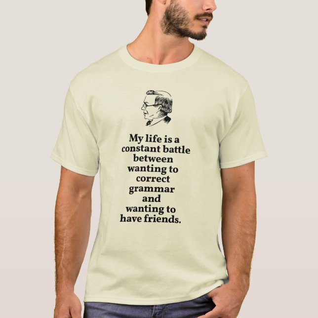 T-shirt Choisissez entre une grammaire correcte ou une cit (Devant)