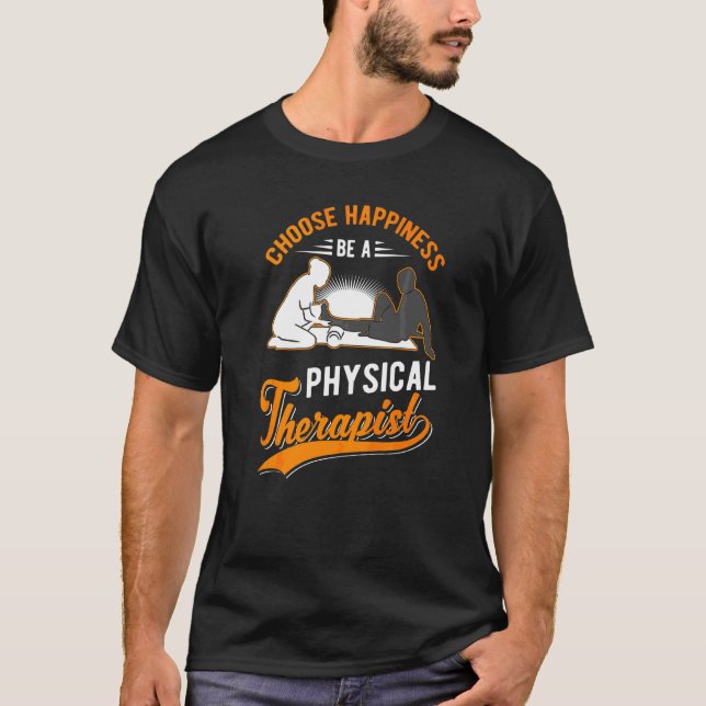 T-shirt Choisissez Happiness Soyez Physiothe Physiothe (Devant)