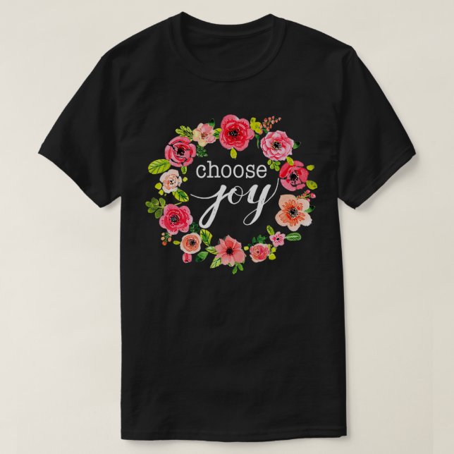 T-shirt Choisissez Joy Citation Inspirationnelle Boho Flor (Design devant)