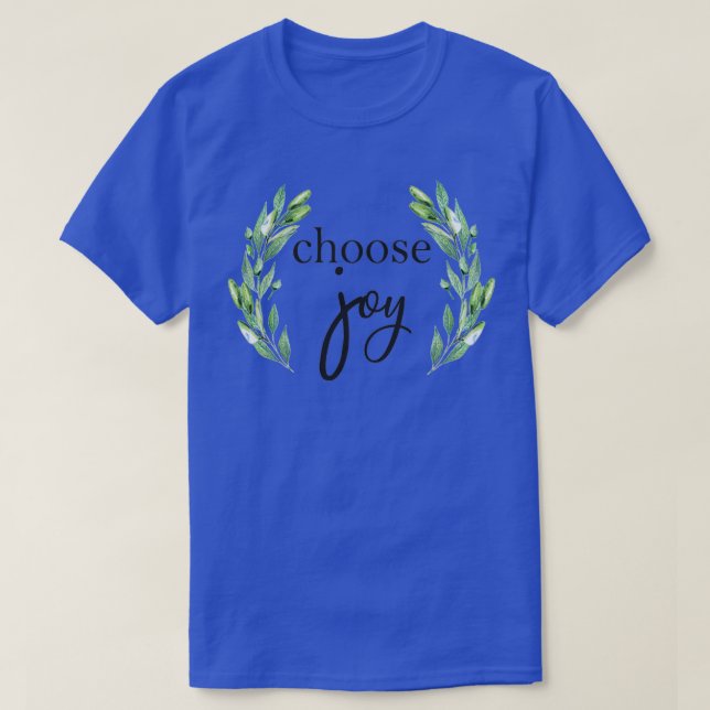 T-shirt Choisissez Joy Inspirational quote (Design devant)
